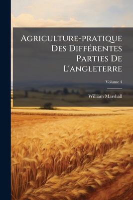 Agriculture-pratique Des Différentes Parties De... [French] 1248322428 Book Cover