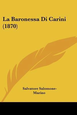 La Baronessa Di Carini (1870) [Italian] 1160128650 Book Cover