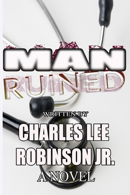 Man Ruined! 1540645134 Book Cover