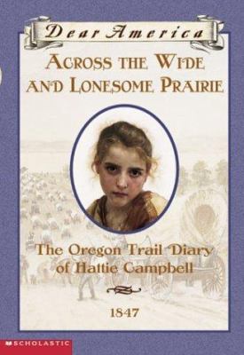 Across the Wide and Lonesome Prairie (Dear Amer... 043944568X Book Cover