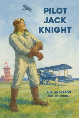 Pilot Jack Knight B0GPF7V98W Book Cover