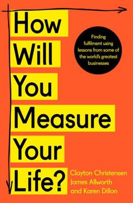 How Will You Measure Your Life? 0008316422 Book Cover