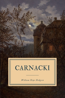 Carnacki: The Ghost Finder B088Y55GHC Book Cover