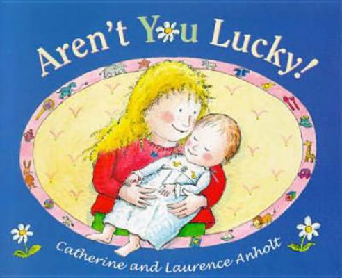 Aren't You Lucky 009992160X Book Cover