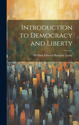 Introduction to Democracy and Liberty 1019567678 Book Cover