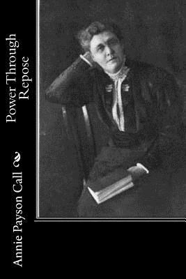 Power Through Repose 1518870155 Book Cover