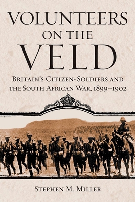 Volunteers on the Veld: Britain's Citizen-Soldi... 0806138645 Book Cover