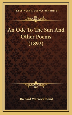 An Ode To The Sun And Other Poems (1892) 1166498891 Book Cover