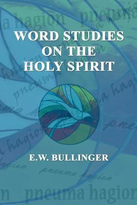 Word Studies on the HOLY SPIRIT 1507610866 Book Cover