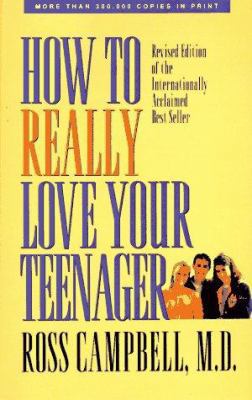 How to Really Love Your Teenager 089693067X Book Cover