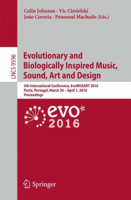 Evolutionary and Biologically Inspired Music, S... 3319310070 Book Cover