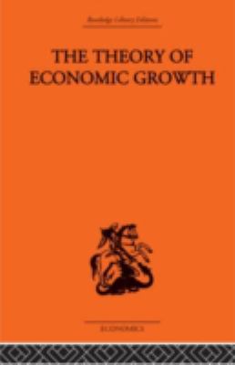 The Theory of Economic Growth 0415313015 Book Cover