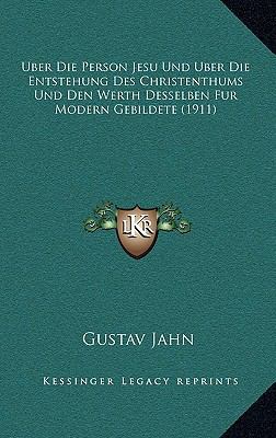 Uber Die Person Jesu Und Uber Die Entstehung De... [German] 1167855159 Book Cover