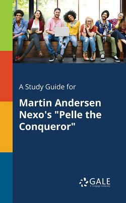 A Study Guide for Martin Andersen Nexo's "Pelle... 1375386204 Book Cover
