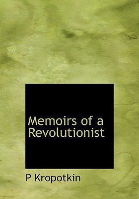 Memoirs of a Revolutionist 1116565226 Book Cover