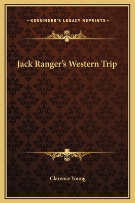 Jack Ranger's Western Trip 116928910X Book Cover
