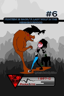 1807-C Parasite: Hunter-I is back/A lady wolf i... B086Y39J8G Book Cover