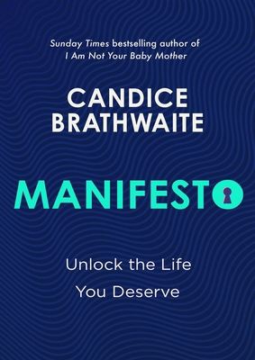 Manifesto: Unlock the Life You Deserve and Find... 1529435617 Book Cover