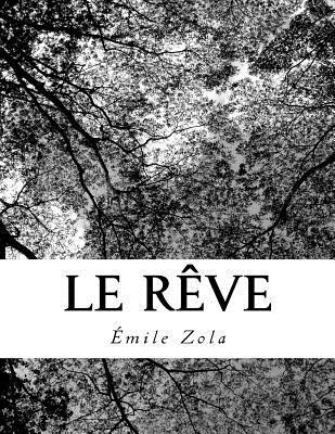 Le Rêve [French] 1727050606 Book Cover