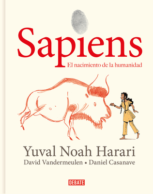 Sapiens: Volumen 1: El Nacimiento de la Humanid... [Spanish] 8418006811 Book Cover