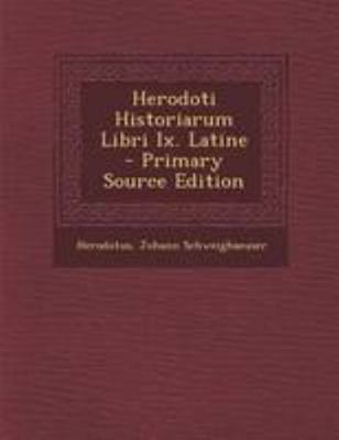 Herodoti Historiarum Libri IX. Latine [Latin] 1295131722 Book Cover