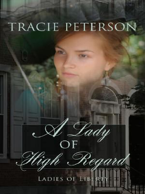 A Lady of High Regard [Large Print] 1410406792 Book Cover