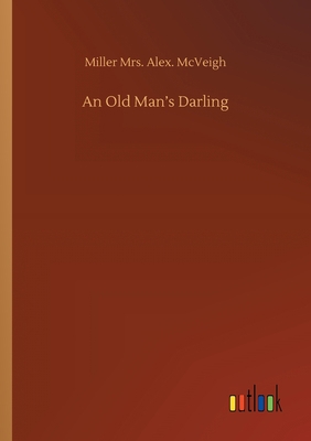 An Old Man's Darling 3752421118 Book Cover