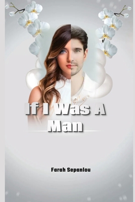 If I Was A Man: An Amazing Story About A Mother            Book Cover