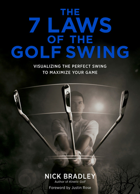 The 7 Laws of the Golf Swing: Visualizing the P... 1419709445 Book Cover