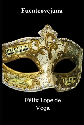 Fuenteovejuna [Spanish] 1657797406 Book Cover