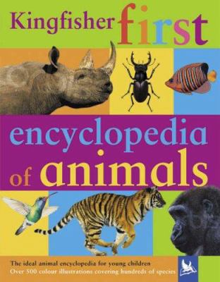 First Encyclopedia of Animals 0753411911 Book Cover