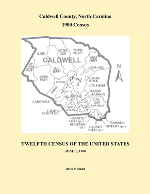 Caldwell County, North Carolina 1900 Census            Book Cover