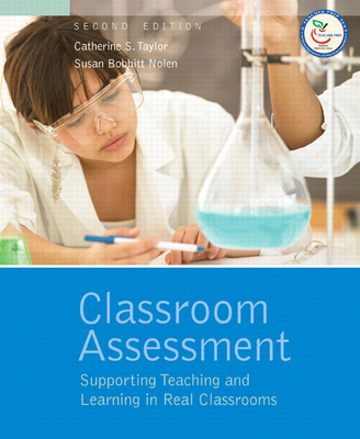 Classroom Assessment: Supporting Teaching and L... 0132335549 Book Cover