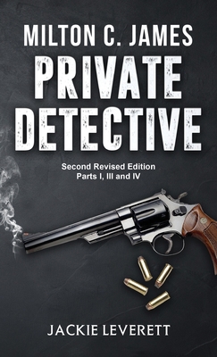 "Milton C. James"---Private Detective B0BPGL7ND2 Book Cover