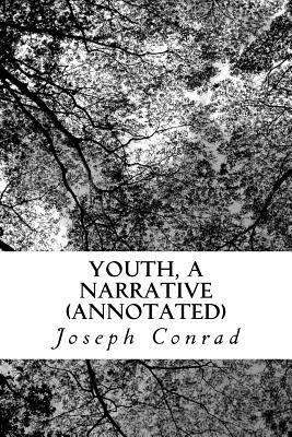 Youth, a Narrative (Annotated) 1534838007 Book Cover
