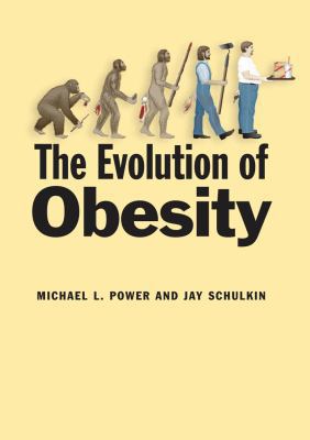 The Evolution of Obesity 0801892627 Book Cover