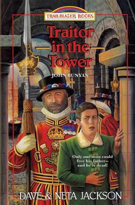 Traitor in the Tower: Introducing John Bunyan 1939445248 Book Cover