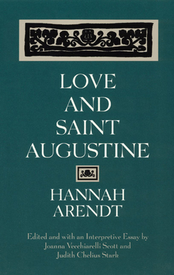 Love and Saint Augustine 0226025977 Book Cover