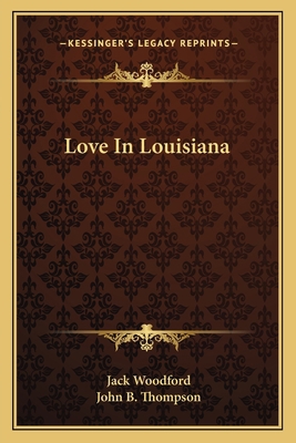 Love In Louisiana 1163811114 Book Cover