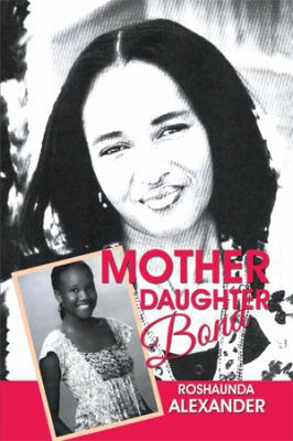 Mother Daughter Bond 1514410915 Book Cover