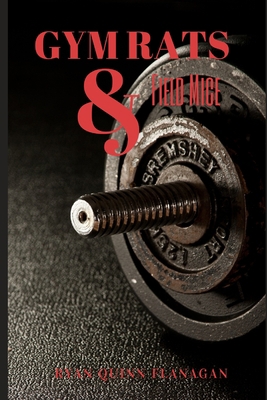 Gym Rats & Field Mice B08YQQWYLT Book Cover