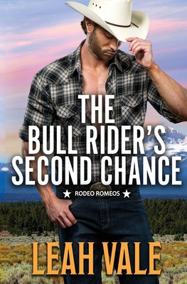 The Bull Rider's Second Chance (Rodeo Romeos) 1951190114 Book Cover