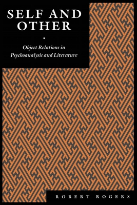 Self and Other: Object Relations in Psychoanaly... 0814774431 Book Cover