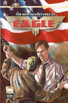 The New Adventures of The Eagle 1477577653 Book Cover