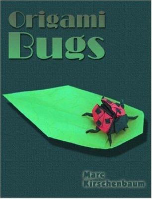 Origami Bugs 0615145647 Book Cover