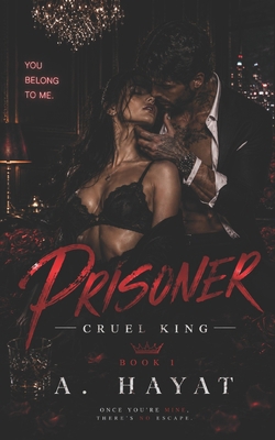 Prisoner: A Dark Mafia Romance B0BM3P3W4N Book Cover
