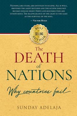 The death of nations. Why countries fail. 1987547179 Book Cover