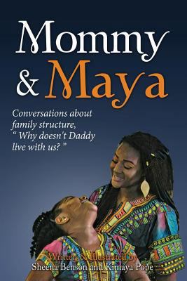 Mommy & Maya: Conversations about family struct... 1539657639 Book Cover