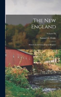 The New England: Historical and Genealogical Re... 1015801757 Book Cover