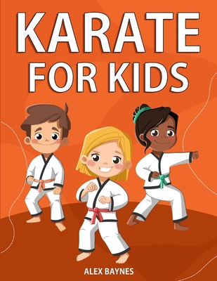 Karate for Kids 1951806425 Book Cover